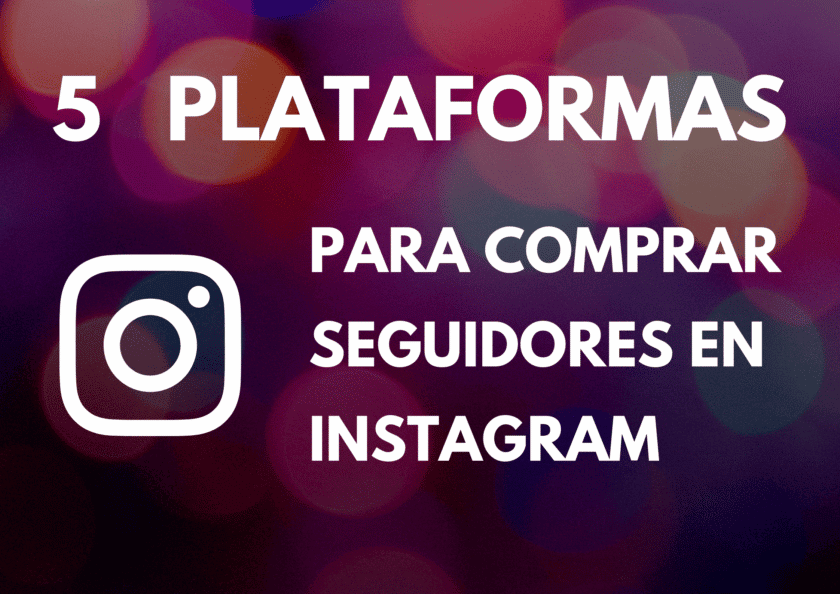 Las mejores páginas para comprar seguidores de Instagram