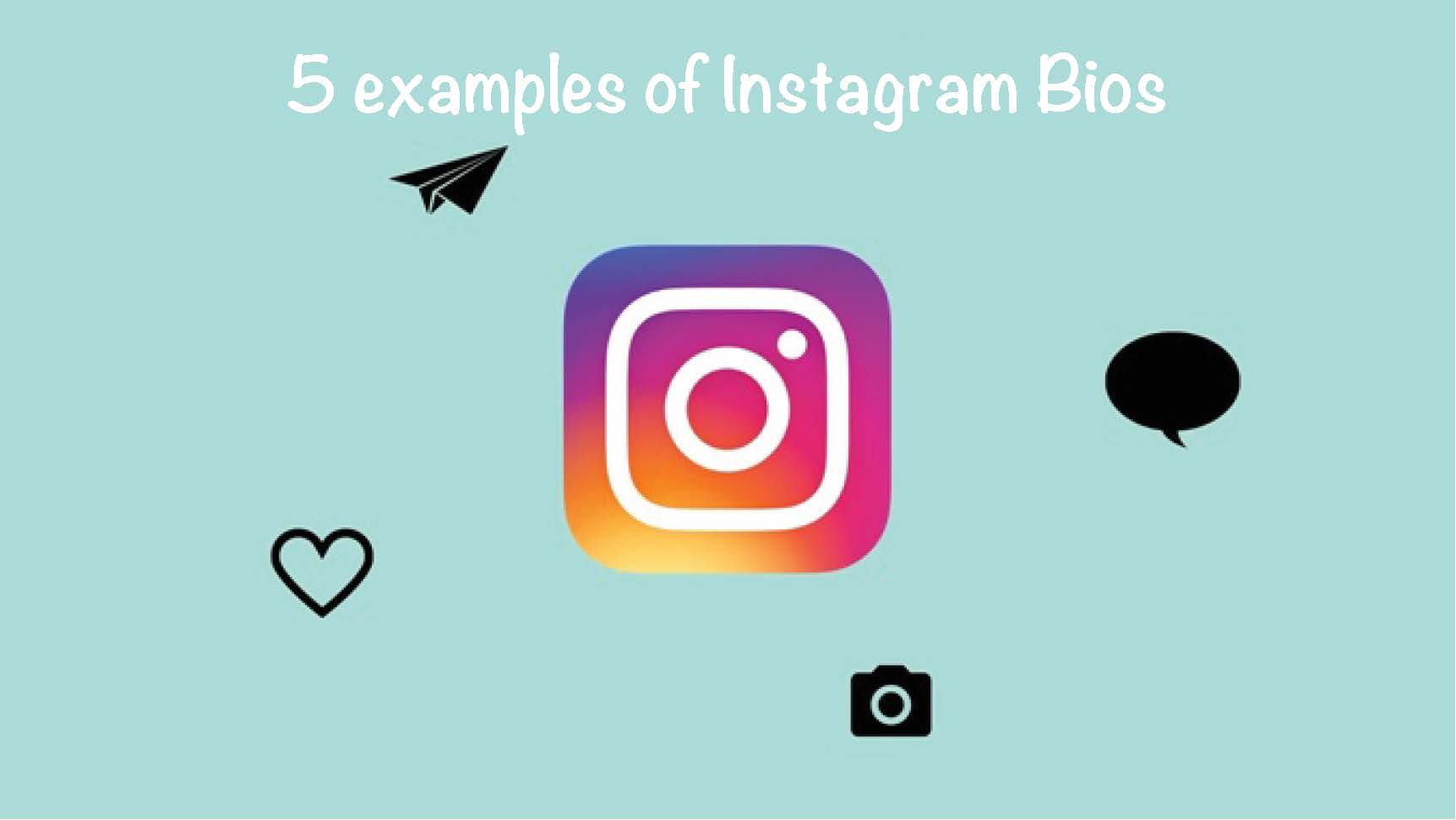 5 examples of Instagram Bios to copy and paste